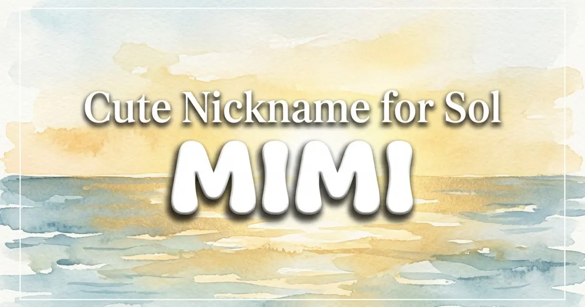 Cute nickname for Sol: Mimi