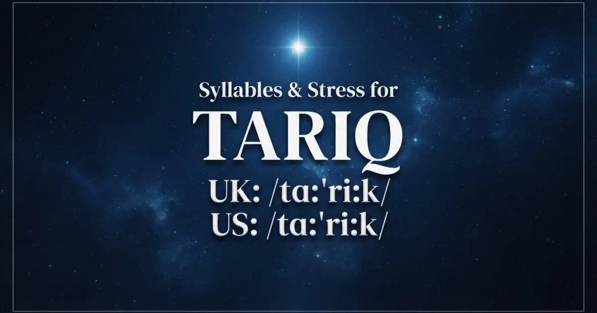 Tariq syllables, stress, and UK and US pronunciation