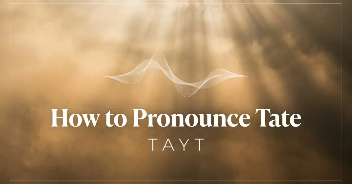 How to pronounce Tate