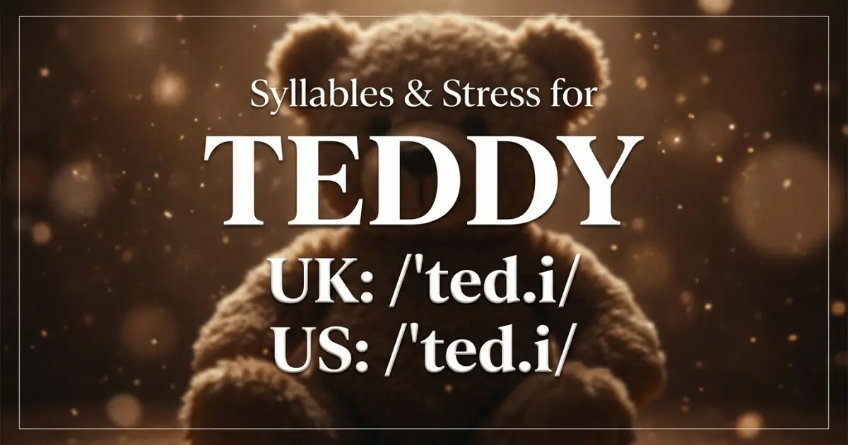 Teddy Syllables Stress Pronunciation
