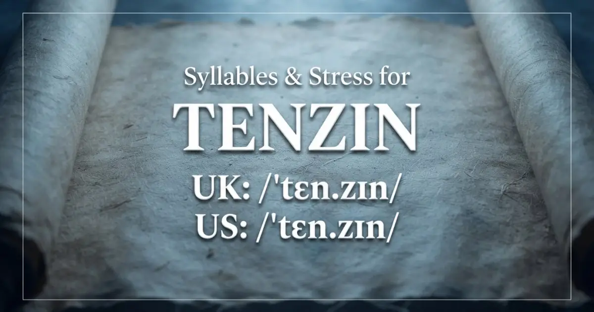 Tenzin syllables, stress, and UK and US pronunciation