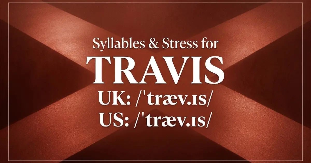Travis syllables, stress, and UK and US pronunciation