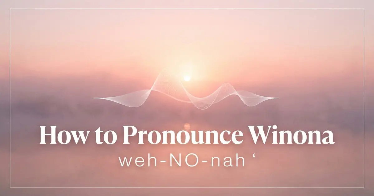 How to pronounce Winona