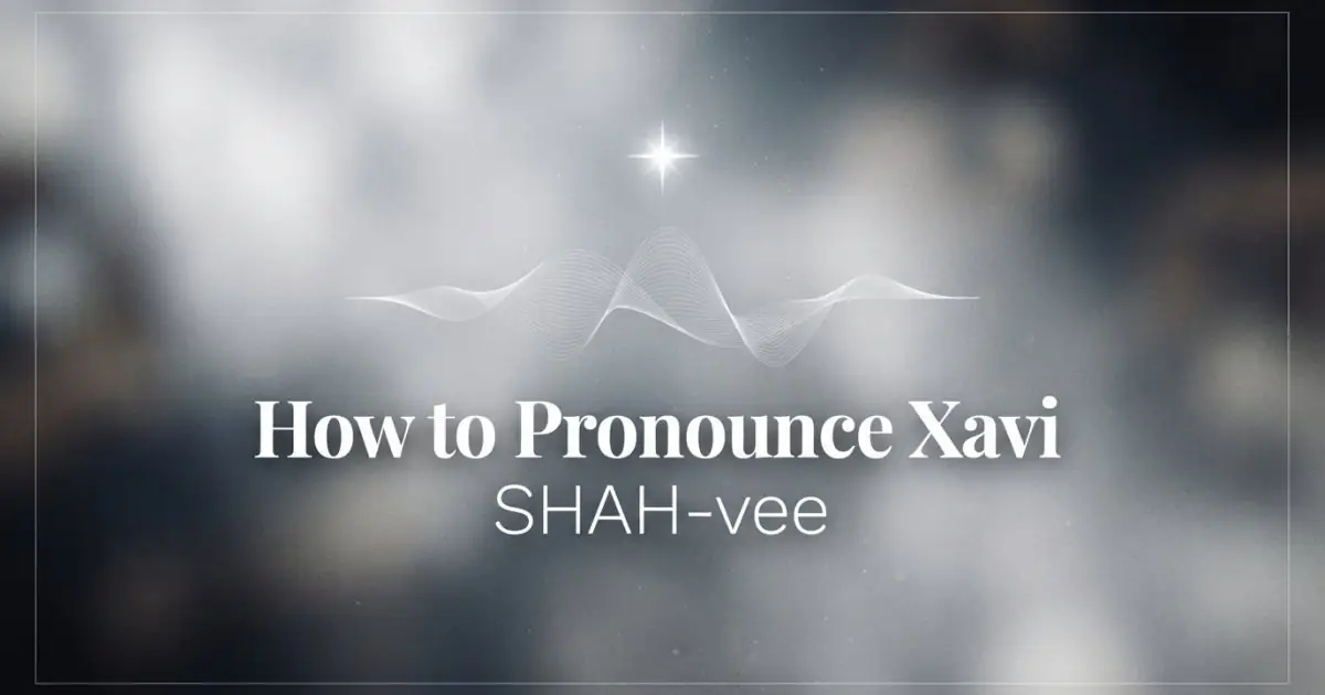 How to pronounce Xavi