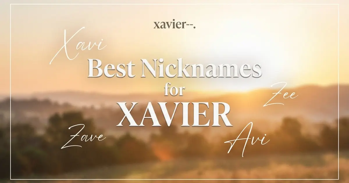 Nicknames for Xavier