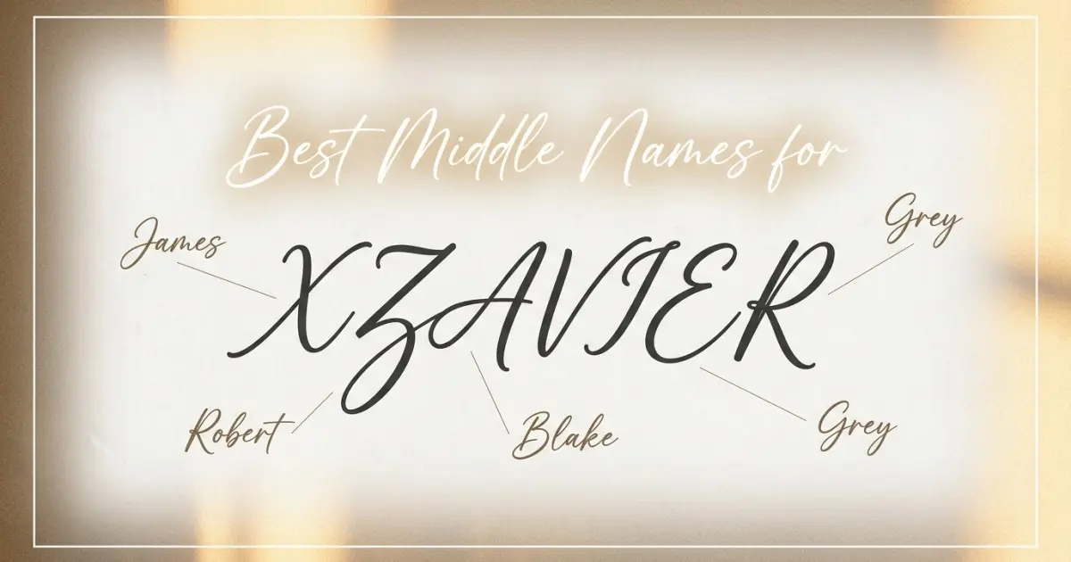 Best middle names for Xzavier
