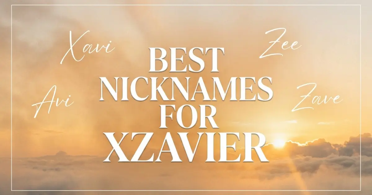 Nicknames for Xzavier