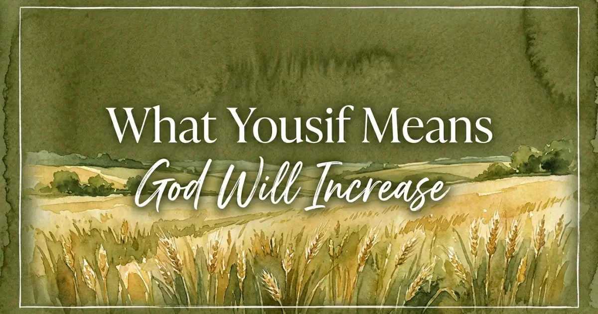 Yousif name meaning God Will Increase