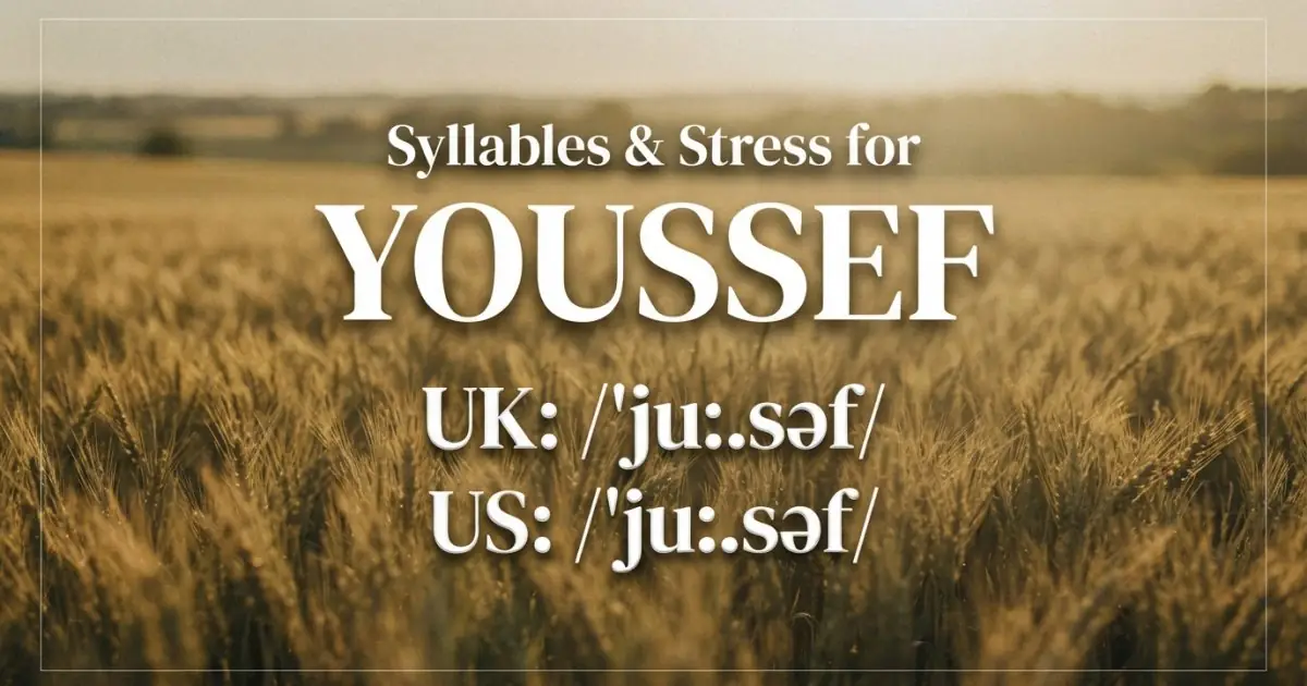 Youssef syllables, stress, and UK and US pronunciation
