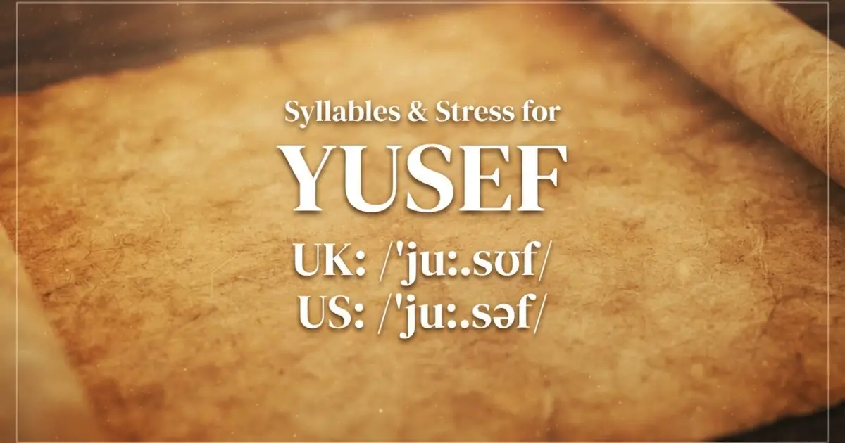 Yusef syllables, stress, and UK and US pronunciation