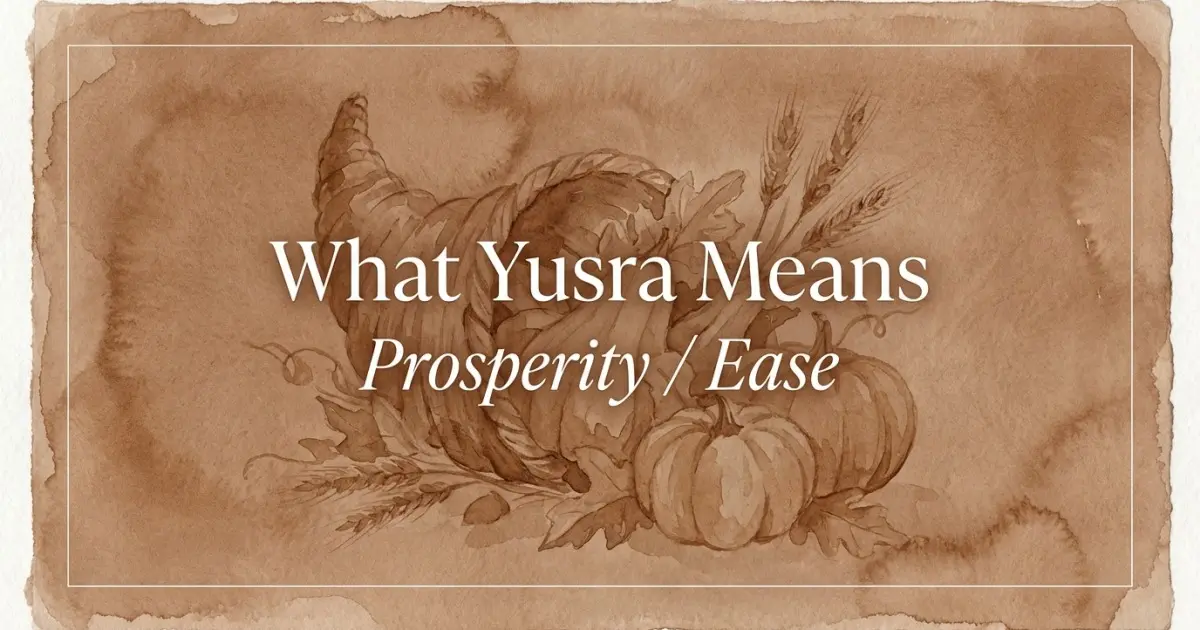 Yusra name meaning Prosperity / Ease