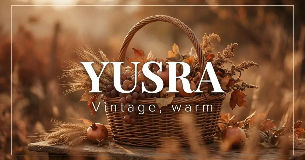 Yusra name vibe: Vintage, warm