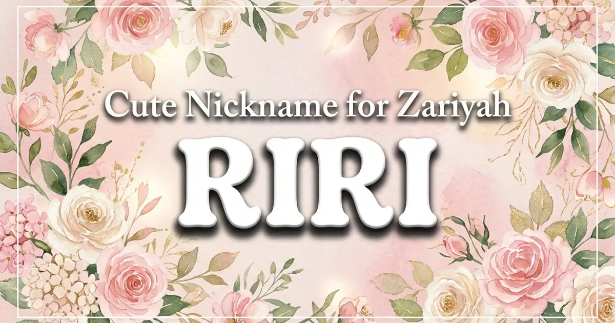 Cute nickname for Zariyah: Riri