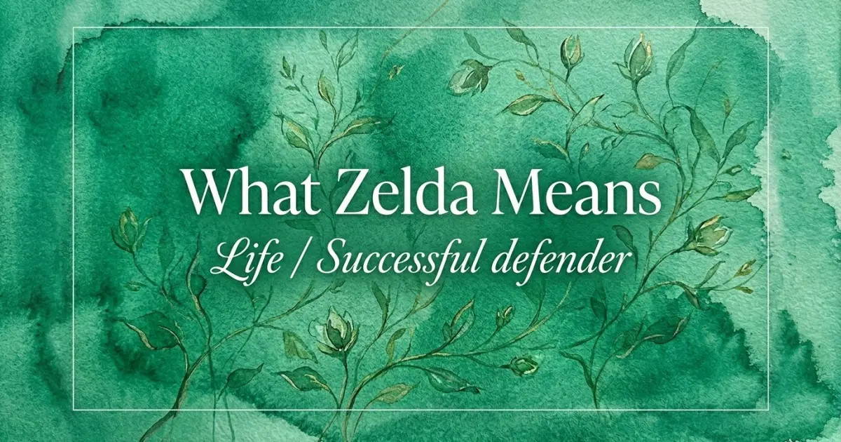Zelda name meaning Life / Successful defender